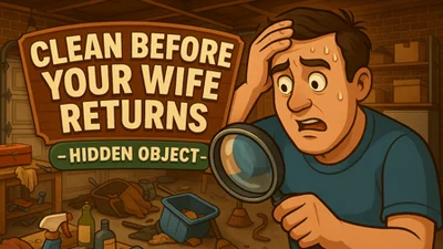 Clean Before Your Wife Returns – Hidden Object